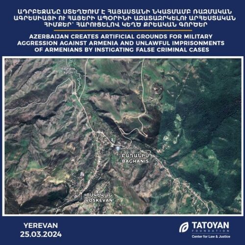 Фонд «Татоян»: Азербайджан создает искусственные основания для военной агрессии против Армении и незаконного заключения армян под стражу 
